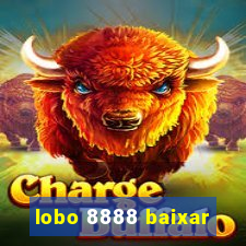 lobo 8888 baixar